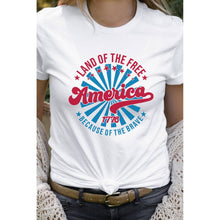 Load image into Gallery viewer, Patriotic America Land Of The Free Of The Brave Graphic Tee